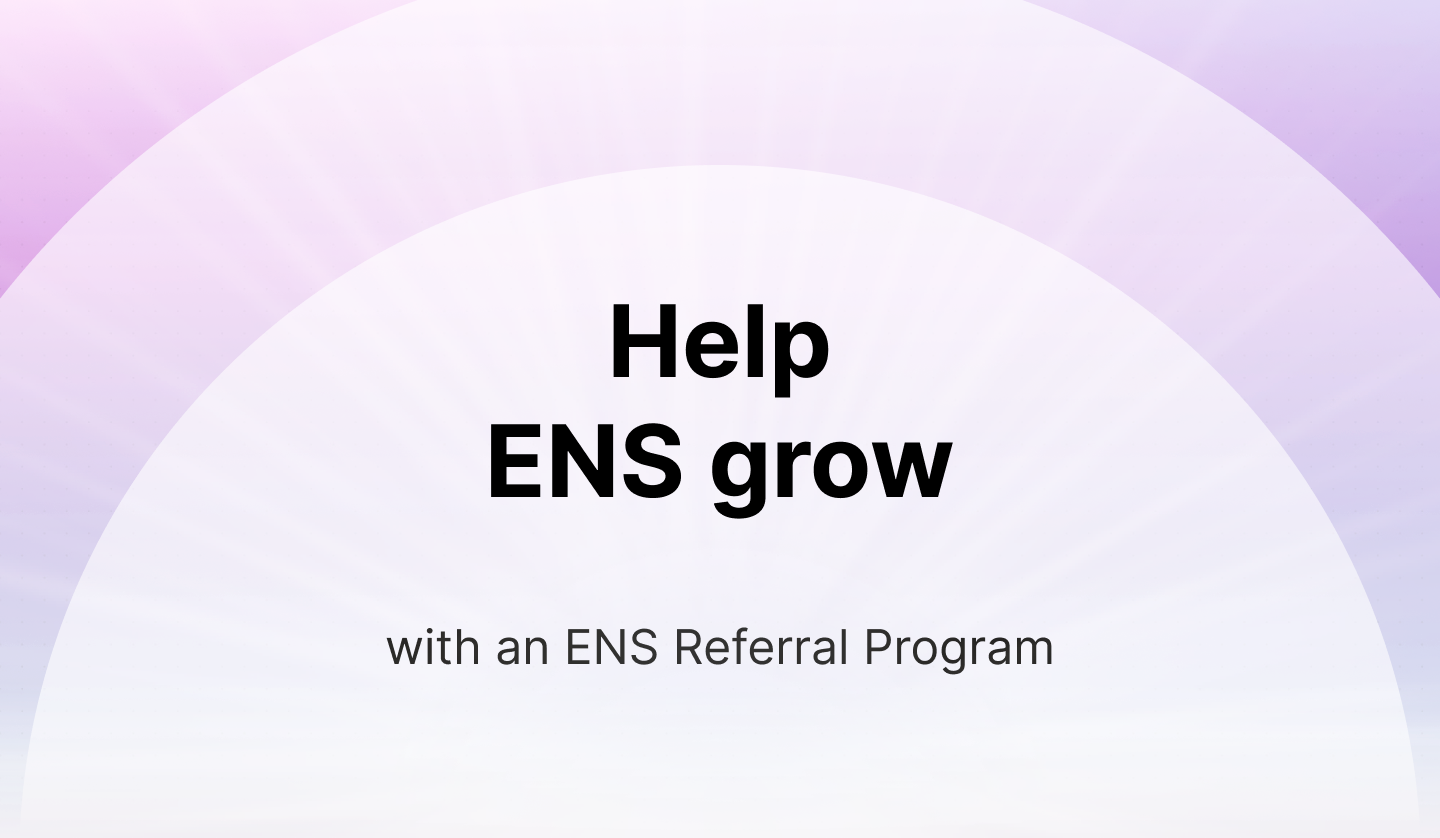 ENS Referral Program Proposal